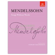 Mendelssohn: Songs without Words (ed. Macpherson)