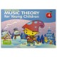 Music Theory for Young Children, Book 4 (second edition)