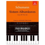 Schumann: Sixteen Albumleaves, from Op. 99 & 124 epp 54 (ed. Ferguson)