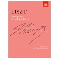 Liszt: Twenty-one Short Piano Pieces (ed. Ferguson)