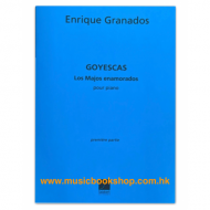 Granados: Goyescas vol.1 Los Requiebros, Coloquio en la Reja, El Fandango de Candil, Quejas, ó la Maja y el Ruiseñor