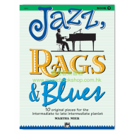 Jazz, Rags & Blues, Book 3: 10 Original Pieces for the Intermediate to Late Intermediate Pianist (Mier, Martha) Jazz, Rags & Blues, Book 3: 10 Original Pieces for the Intermediate to Late Intermediate Pianist (Mier, Martha)