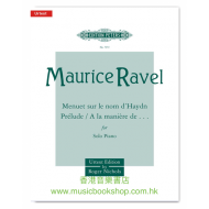 Ravel: Album of shorter pieces (Piano Solo) A la manière de Borodine, A la manière de Chabrier, Menuet sur le nom de Haydn, Prélude