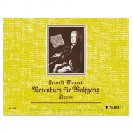 Mozart, L: Notenbuch für Wolfgang (Note Book for Wolfgang)