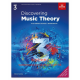 Discovering Music Theory, The ABRSM Grade 3 Workbook Discovering Music Theory, The ABRSM Grade 3 Workbook
