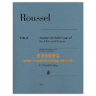 Roussel: Joueurs de flûte op. 27 (flute and piano)