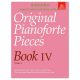 Original Pianoforte Pieces, Book IV Original Pianoforte Pieces, Book IV
