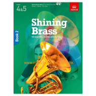 Shining Brass, Book 2: 18 Pieces for Brass, Grades 4 & 5, with 2 CDs Shining Brass, Book 2: 18 Pieces for Brass, Grades 4 & 5, with 2 CDs