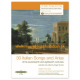 30 Italian Songs and Arias of the seventeenth and eighteenth centuries (Medium Low Voice) 30 Italian Songs and Arias of the seventeenth and eighteenth centuries (Medium Low Voice)