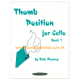 Thumb Position for Cello, Book 1 by Rick Mooney