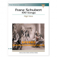 Schubert: FRANZ SCHUBERT 100 SONGS High Voice