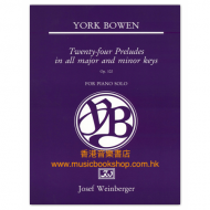 Bowen, York: Twenty-four Preludes in all Major and Minor Keys Op 102