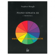 Hough: Piano Sonata III (Trinitas)