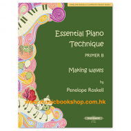 Essential Piano Technique Primer B: Making waves by Penelope Roskell