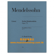 Mendelssohn: Six Children's Pieces op. 72 (for piano)