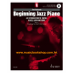 Beginning Jazz Piano 1: An Introduction to Swing, Blues, Latin and Funk Beginning Jazz Piano 1: An Introduction to Swing, Blues, Latin and Funk