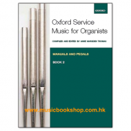 Oxford Service Music for Organ: Manuals and Pedals, Book 2
