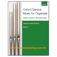 Oxford Service Music for Organ: Manuals and Pedals, Book 3