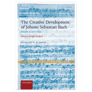 The Creative Development of Johann Sebastian Bach, Volume II: 1717-1750 (Richard D.P. Jones) The Creative Development of Johann Sebastian Bach, Volume II: 1717-1750 (Richard D.P. Jones)