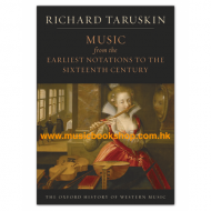 The Oxford History of Western Music: Music from the Earliest Notations to the Sixteenth Century (Richard Taruskin) The Oxford History of Western Music: Music from the Earliest Notations to the Sixteenth Century (Richard Taruskin)