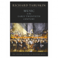The Oxford History of Western Music: Music in the Early Twentieth Century (Richard Taruskin) The Oxford History of Western Music: Music in the Early Twentieth Century (Richard Taruskin)