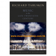 The Oxford History of Western Music: Music in the Late Twentieth Century (Richard Taruskin) The Oxford History of Western Music: Music in the Late Twentieth Century (Richard Taruskin)