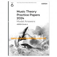 Music Theory Practice Papers 2024 Model Answers Grade 6