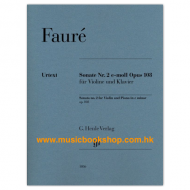Fauré: Violin Sonata No. 2 in E minor, Op. 108 Fauré: Violin Sonata No. 2 in E minor, Op. 108