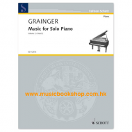 Grainger: Music for Solo Piano Volume 2