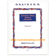 Grainger: Music for Solo Piano Volume 4