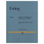 Grieg: Violin Sonata G major op. 13 Grieg: Violin Sonata G major op. 13