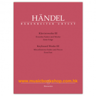 Handel: Keyboard Works, Vol. 3: Miscellaneous Suites & Pieces, Part 1