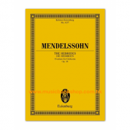 Mendelssohn: The Hebrides: overture for orchestra, op. 26 Mendelssohn: The Hebrides: overture for orchestra, op. 26