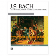 Bach, JS: An introduction to his Keyboard Music (edited by Willard A. Palmer)