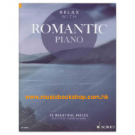 Relax with Romantic Piano: 35 Beautiful Pieces